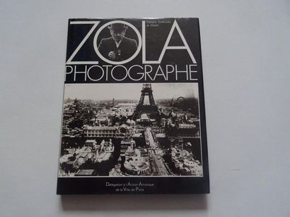 null « Zola Photographe », François Emile Zola et Massin ; Ed. Délégation à l’action...