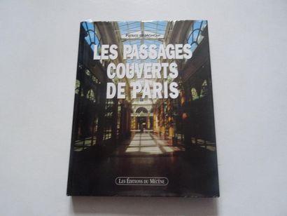 null « Les passages couverts de Paris », Patrice de Moncan ; Ed. Les éditions du...