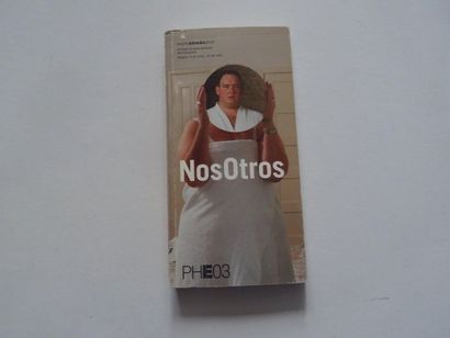 null « PHEO3 : Nosotros », [catalogue d’exposition], Œuvre collective sous la direction...
