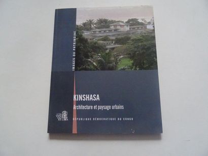 « Kinshasa : Architecture et paysage urbains »,...