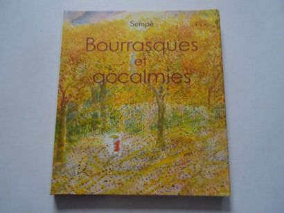 null « Bourrasques et accalmies », Sempé ; Ed. Denoël et Martine Gossieaux, 2013,...