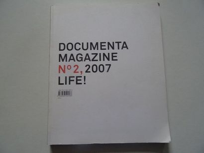 « Documenta magazine n°2, 2007 : Life »,...