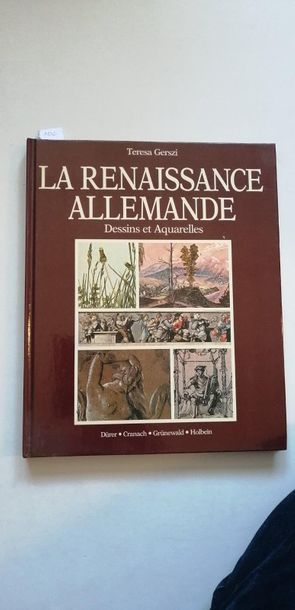 null « La renaissance Allemande : Dessins et aquarelles », Teresa Gerszi ; Ed. Gruppo...