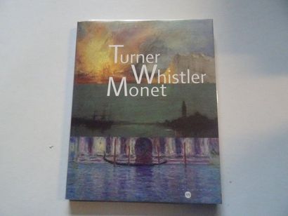 null "Turner, Whistler, Monet," [exhibition catalogue], Collective work under the...