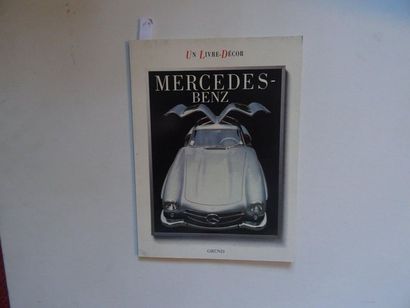 null « Mercedes-Benz », Chris Harvey et Pierre Calamel ; Ed. Gründ, 1986, 48 p. (état...