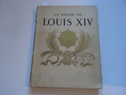null "Le règne de Louis XIV ", Bernard Champigneul ; Ed. Arts et métiers graphiques,...