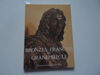 null « Bronzes Français du grand siècle », Alan Gibbon ; Ed. Frederic Birr, 1985,...