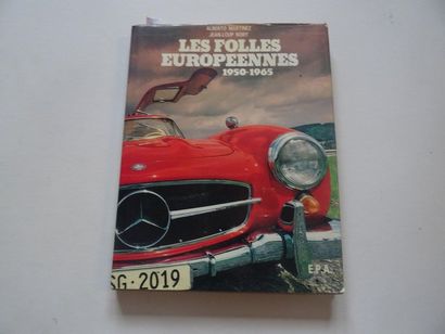 null "Les folles Européennes 1950-1965", Alberto Martinez, Jean-Loup Nory; Ed. E.P.A,...