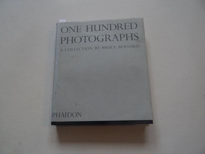 null « One hundred photographs », Bruce Bernard ; Ed. Phaïdon, 2000, 208 p. (état...