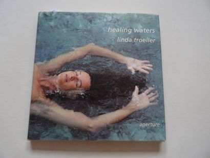 null "Healing Waters", Linda Troeller, Wolfgang Becker, Dr. Yves Treguer; Marval...