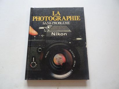 null « La photographie sans problème », Michael Bussel, Marie-Pierre Bihet, Nadine...
