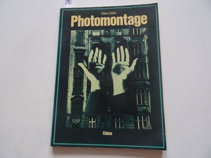 null « Photomontage », Dawn Ades ; Ed. Chêne, post 1976, 112 p. (état moyen)