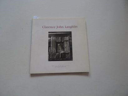 null "Clarence John Laughlin", [exhibition catalogue] Collective work under the direction...