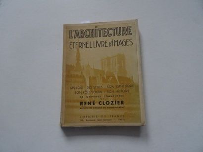 null "L'architecture : éternelle livre d'images", René Clozier ; Ed. Librairie de...