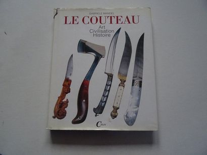 null « Le couteau : Art, Civilisation, Histoire », Gabriele Mandel ; Ed. Celiv, 1997,...