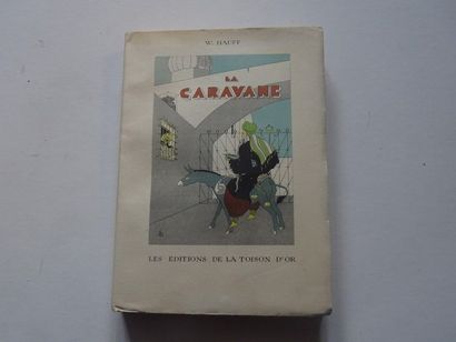 null "La caravane", W. Hauff; Ed. Les éditions de la Toison d'or, 1943, 280 p. (condition...