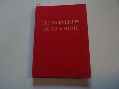 null « Les merveilles de la chimie », M.G. Aliverti, R. Brent ; Ed. C. Roux de Bézieux ;...