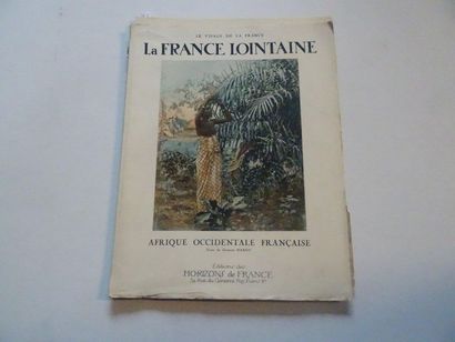 null "La France lointaine: Afrique occidentale française, Georges Hardy; Ed. Horizons...