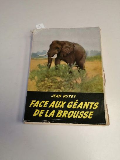 null "Face aux géants de la brousse, Jean Dutey; Ed. La Toison d'or, 1954, 284 p....