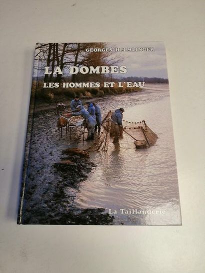 null "La Dombes : les hommes et l'eau, Georges Helmlinger ; Ed. La Taillanderie,...