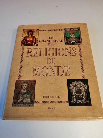 null « Le grand livre des religions du monde », Peter B. Clarke ; Ed. Solar, 1993,...