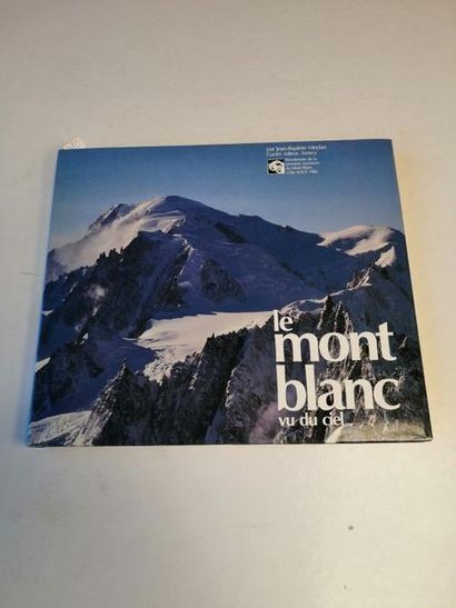 null "Le mont blanc vu du ciel", Jean-Baptiste Meylan; Ed. Gardet, 1986, 98 p. (state...