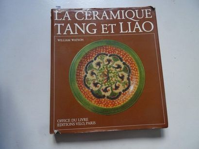 null "La céramique Tang et Liao", William Watson; Ed. Office du livre, Vilo edition,...
