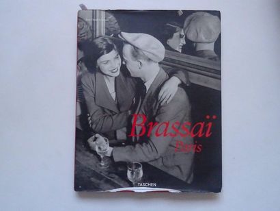 null « Brassaï, Paris », Jean Claude Gautrand ; Ed. Taschen, 2008, 192 p. (état ...