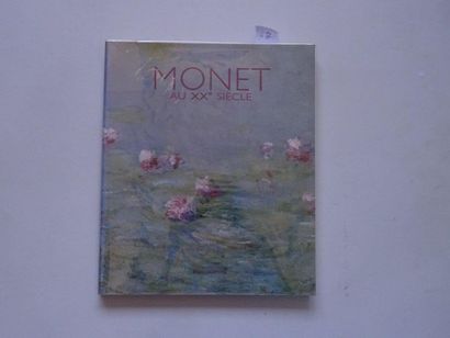 null « Monet au XXème siècle », [catalogue d’exposition], Œuvre collective sous la...