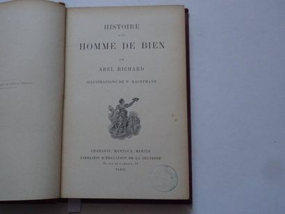 null "Histoire d'un homme de bien," Abel Richard; Librairie d'éducation de la jeunesse,...