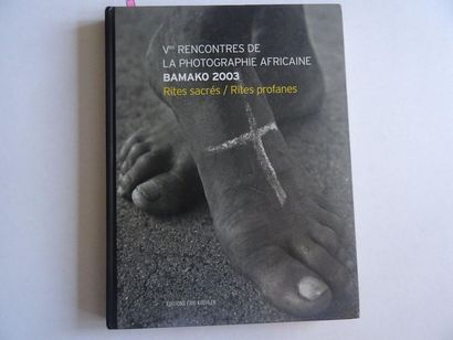 null "Vème rencontre de la photographie Africaine : Rite sacrés/ Rites profanes",...