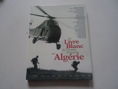 null "Le livre blanc de l'armée française en Algérie," Œuvre collective; Ed. Contretemps,...