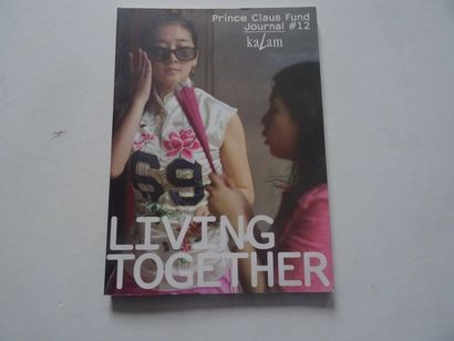 null « Prince Claus Fund Journal # 12, Living Together », Œuvre collective sous la...