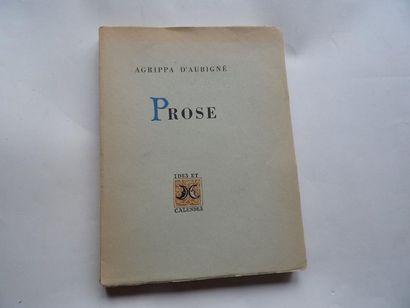 null "Prose", Agrippa d'Aubigné; Ed. Ides et Calendes, 1943, 204 p. (state of use...