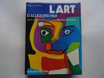 null "L'art d'aujourd'hui", Edward Lucie-Smith, Max Pol-Fouchet; Ed. Fernand Nathan...