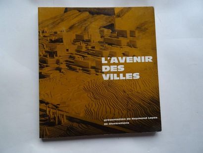 null "L'avenir des villes", Collective work under the direction of André Parinaud...