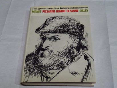 null "The engravings of the Impressionists: Manet, Pissarro, Renoir, Cézanne, Sisley...