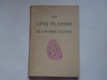 null "Les cinq plaisirs de l'homme cultivé", Pierre Benoit; Ed. Roger Dacosta, 1935,...