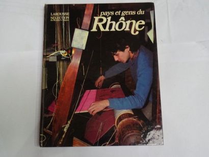 « Pays et gens du Rhône », Véronique de Naurois,...
