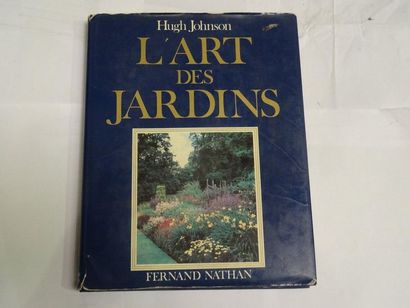 « L’art des jardins », Hugh Johnson ; Ed....
