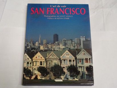 null « L’art de voir San-Francisco », Santi Visalli ; Ed. Image Magie, 1991, 224...