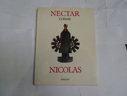 « Nectar comme Nicolas », Alain Weill ; Ed....