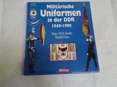 null « Militaärische uniformen in der DDR 1949-1990 », Klaus-Ulrich Keubke, Manfred...