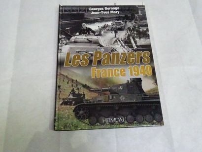 null « Les panzers : France 1940 », Georges Bernage, Jean-Yves Mary ; Ed. Heimdal,...