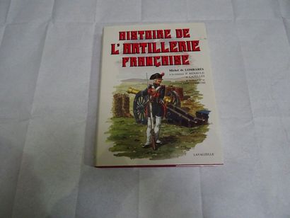 null "Histoire de l'artillerie Française", Collective work under the direction of...