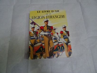 null « Le livre d’or de la légion étrangère », Jean Brunon, George-R. Manue, Pierre...