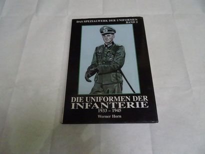 null « Die uniformen der infanterie 1933-1945 », Werner Horn ; Ed. Podzun-Pallas,...