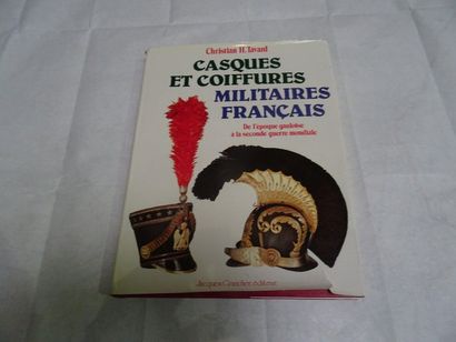 null « Casques et coiffures militaires Français », Christian H. Tavard ; Ed. Jacques...
