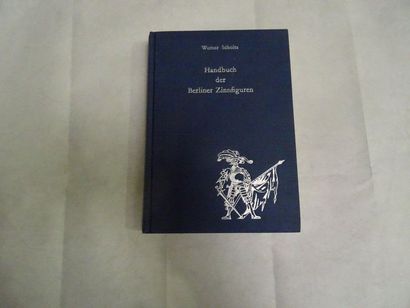 null « Handbuch der Berliner Zinnfiguren », Werner Scholtz ; Ed. Werner Scholtz,...