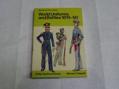 null « World uniforms and battles 1815-1850 », Philip Haythornthwaite, Michael Chappell ;...